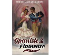 Influenced by Spanish & Flamenco Dance