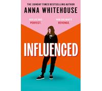 Influenced : The explosive and conversation-starting book club read from the bestselling author!
