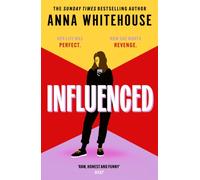 Influenced : The explosive and conversation-starting book club read from the bestselling author!