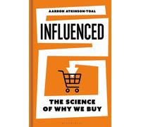 Influenced : The science of why we buy