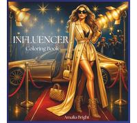 Influencer Coloring Book: Vibes & Vision - The creative life of Boss Babes (Secret Affairs - Malbuch für Models)