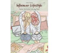 Influencer Lifestyle: Fashion Illustration Colouring Book