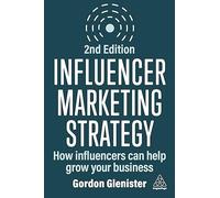 Influencer Marketing Strategy : How Influencers Can Help Grow Your Business