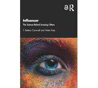 Influencer: The Science Behind Swaying Others