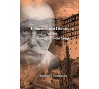 Influences and Distortions of the Gurdjieff Teachings