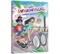 Influenceuses - Tome 3 Les #4mies en vacances ! (3)
