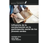 Influencia de la escolarización en la participación social de los jóvenes sordos