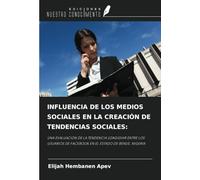INFLUENCIA DE LOS MEDIOS SOCIALES EN LA CREACIÓN DE TENDENCIAS SOCIALES:: UNA EVALUACIÓN DE LA TENDENCIA UZAGIGHIR ENTRE LOS USUARIOS DE FACEBOOK EN EL ESTADO DE BENUE, NIGERIA