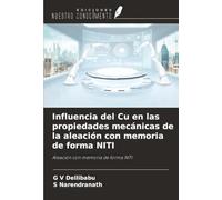 Influencia del Cu en las propiedades mecánicas de la aleación con memoria de forma NITI: Aleación con memoria de forma NITI