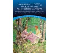 Influential LGBTQ+ Works of the Nineteenth Century : Walt Whitman, Theodore Winthrop, J. S. Lefanu, Agnes Mary Frances Robinson, Oscar Wilde, Edward Carpenter