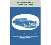 Influential Papers from the 1950s: Papers from the Decades in International Journal of Psychoanalysis Key Papers Series (The IJPA Key Papers Series)
