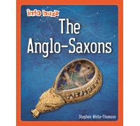 Info Buzz: Early Britons: Anglo-Saxons