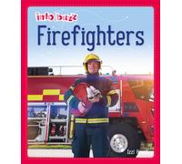 Info Buzz: People Who Help Us: Firefighters