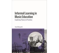 Informal Learning in Music Education: Exploring Theory in Practice