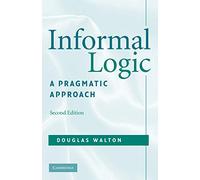 Informal Logic: A Pragmatic Approach