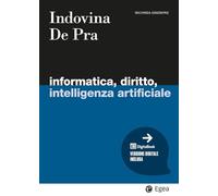 Informatica, diritto, intelligenza artificiale. Con ebook (I Manuali)