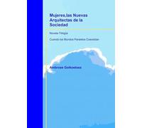 Informática Musical con Linux: Women, the New Architects of Society: When the Parallel Worlds Co-Existed: Volume 1