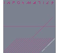 Informatics - Dance To A Dangerous Beat
