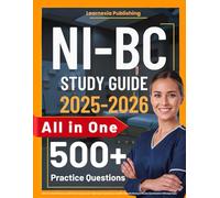 Informatics Nurse Exam Study Guide: Latest All-in-One NI-BC Review and 500 Practice Questions and In-depth Answer Explanations for the ANCC ... Exam (Contains 4 Full-Length Tests)