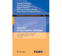 Information and Communication Technologies: 13th Ecuadorian Conference, TICEC 2025, Quito, Ecuador, October 16-17, 2025, Proceedings (Communications in Computer and Information Science, 2707)