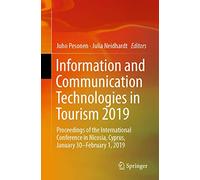 Information and Communication Technologies in Tourism 2019: Proceedings of the International Conference in Nicosia, Cyprus, January 30-February 1, 2019