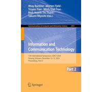 Information and Communication Technology: 13th International Symposium, SOICT 2024, Danang, Vietnam, December 13-15, 2024, Proceedings, Part II: 2351 ... in Computer and Information Science, 2351)