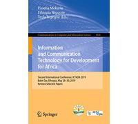 Information and Communication Technology for Development for Africa: Second International Conference, ICT4DA 2019, Bahir Dar, Ethiopia, May 28-30, ... in Computer and Information Science, 1026)