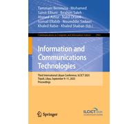 Information and Communications Technologies : Third International Libyan Conference, ILCICT 2025 Tripoli, Libya, September 9-11, 2025 Proceedings