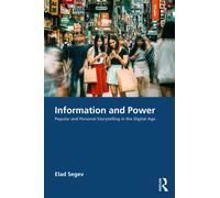 Information and Power : Popular and Personal Storytelling in the Digital Age