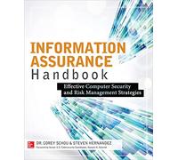 Information Assurance Handbook: Effective Computer Security and Risk Management Strategies (NETWORKING & COMM - OMG)