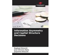 Information Asymmetry and Capital Structure Decisions