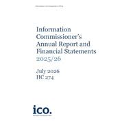 Information Commissioner’s Annual Report and Financial Statements 2025/26 for the period 1 April 2025 to 31 March 2026 (House of Commons Paper) HC 274
