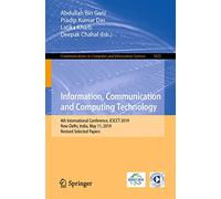 Information, Communication and Computing Technology: 4th International Conference, ICICCT 2019, New Delhi, India, May 11, 2019, Revised Selected ... in Computer and Information Science, 1025)