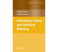 Information Criteria and Statistical Modeling (Springer Series in Statistics)