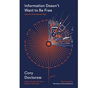 Information Doesn't Want to Be Free: Laws for the Internet Age