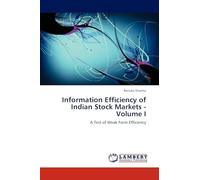 Information Efficiency of Indian Stock Markets - Volume I: A Test of Weak Form Efficiency