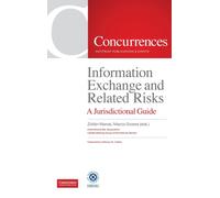 Information Exchange and Related Risks : A Jurisdictional Guide