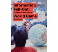 Information Fall-Out: Buckminster Fuller's World Game