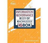 Information Governance Body of Knowledge (IGBOK)