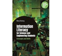 Information Literacy for Science and Engineering Students: Concepts and Skills (Libraries Unlimited Series for Teaching Information Literacy Today)