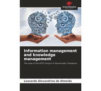 Information management and knowledge management: The case of the UFJF campus in Governador Valadares