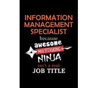 Information Management Specialist Lined Notebook Journal: Notebook / Journal Track Lessons, Homebook To Define Goals & Record ... And To do list | 6x9 Inch, 108 pages | Lined