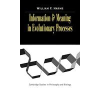 Information Meaning Evolution Procs (Cambridge Studies in Philosophy and Biology)