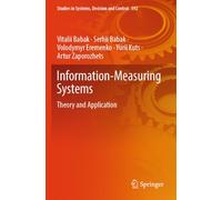 Information-Measuring Systems: Theory and Application (Studies in Systems, Decision and Control, 592)