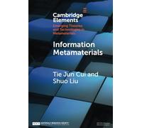 Information Metamaterials (Elements in Emerging Theories and Technologies in Metamaterials)
