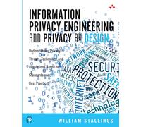 Information Privacy Engineering And Privacy By Design: Understanding Privacy Threats, Technology, and Regulations Based on Standards and Best Practices