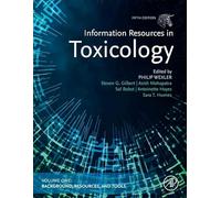 Information Resources in Toxicology, Volume 1: Background, Resources, and Tools: Volume 1: Background, Resources, and Tools