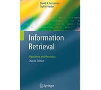 Information Retrieval: Algorithms and Heuristics – The Information Retrieval Series, 15