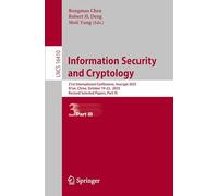 Information Security and Cryptology: 21st International Conference, Inscrypt 2025, Xi'an, China, October 19-22, 2025, Revised Selected Papers, Part III (Lecture Notes in Computer Science, 16410)