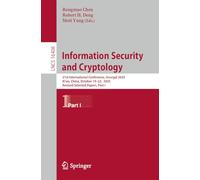 Information Security and Cryptology: 21st International Conference, Inscrypt 2025, Xi'an, China, October 19-22, 2025, Revised Selected Papers, Part I (Lecture Notes in Computer Science, 16408)